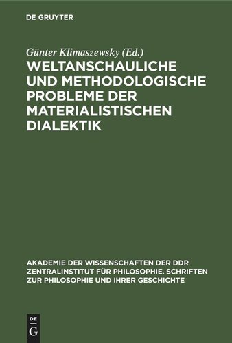 Weltanschauliche und methodologische Probleme der materialistischen Dialektik