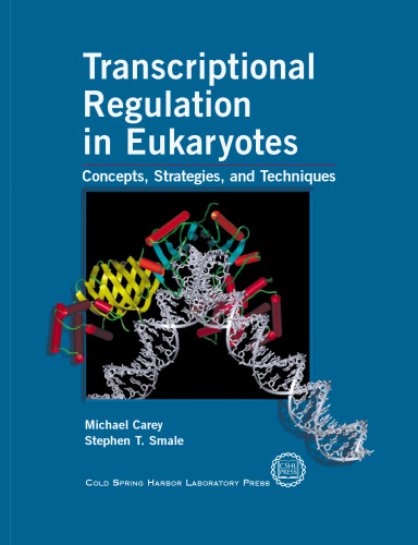 Transcriptional Regulation in Eukaryotes: Concepts, Strategies and Techniques