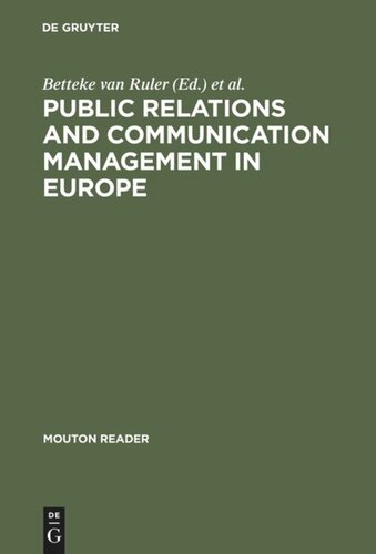 Public Relations and Communication Management in Europe: A Nation-by-Nation Introduction to Public Relations Theory and Practice