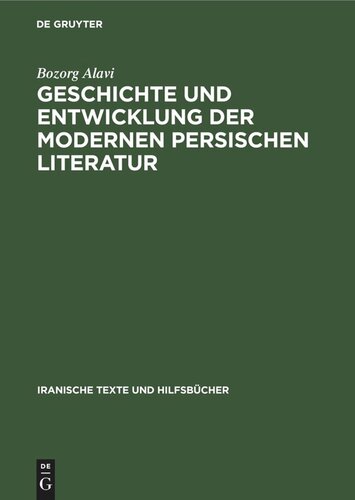 Geschichte und Entwicklung der modernen persischen Literatur