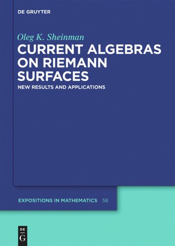 Current Algebras on Riemann Surfaces: New Results and Applications