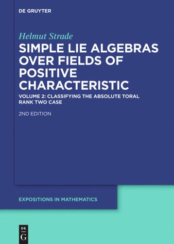 Simple Lie Algebras over Fields of Positive Characteristic: Volume 2 Classifying the Absolute Toral Rank Two Case