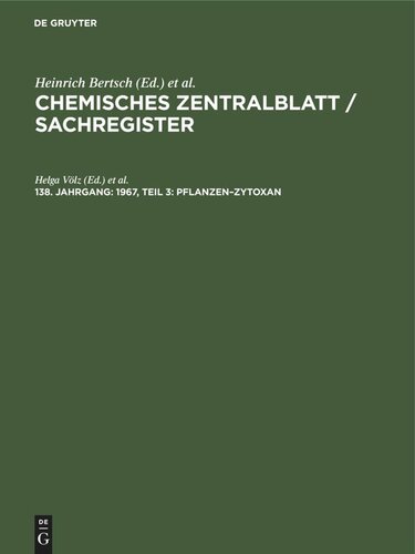 Chemisches Zentralblatt / Sachregister: 138. Jahrgang 1967, Teil 3: Pflanzen–Zytoxan