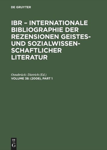 IBR – Internationale Bibliographie der Rezensionen geistes- und sozialwissenschaftlicher Literatur: Volume 38 (2008)