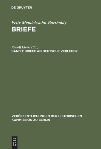 Briefe: Band 1 Briefe an deutsche Verleger