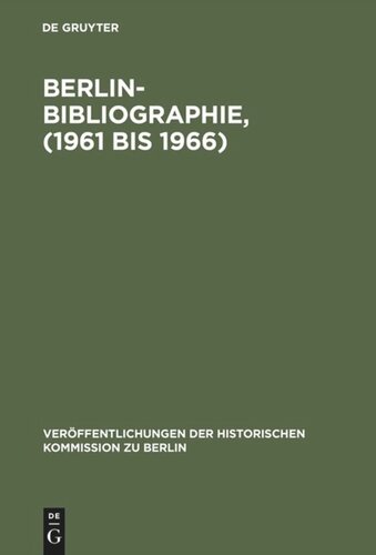 Berlin-Bibliographie, (1961 bis 1966): In der Senatsbibliothek Berlin