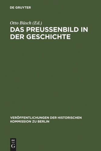 Das Preußenbild in der Geschichte: Protokoll eines Symposions