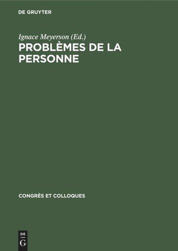 Problèmes de la personne: Colloque du Centre de Recherche de Psychologie Comparative