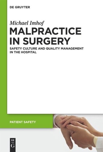 Malpractice in Surgery: Safety Culture and Quality Management in the Hospital