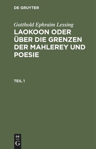 Laokoon oder über die Grenzen der Mahlerey und Poesie: Teil 1