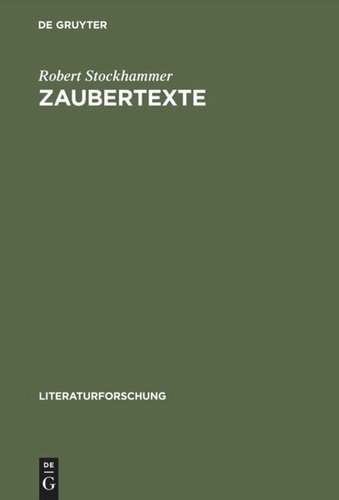 Zaubertexte: Die Wiederkehr der Magie und die Literatur 1880–1945