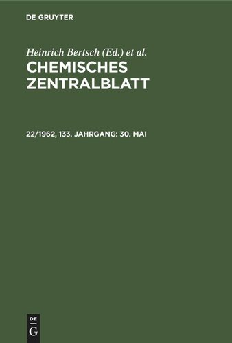 Chemisches Zentralblatt: 22/1962, 133. Jahrgang 30. Mai