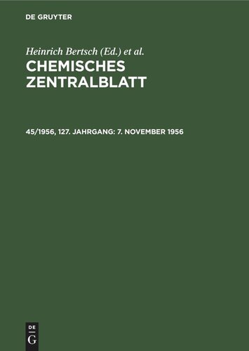 Chemisches Zentralblatt: 45/1956, 127. Jahrgang 7. November 1956