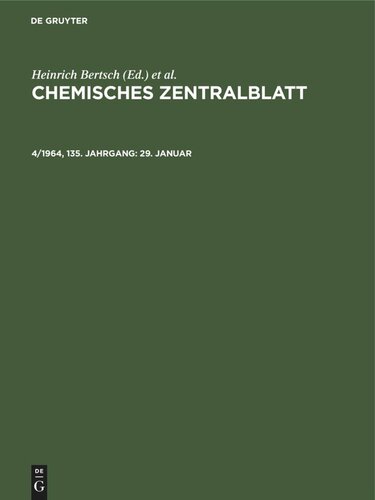 Chemisches Zentralblatt: 4/1964, 135. Jahrgang 29. Januar