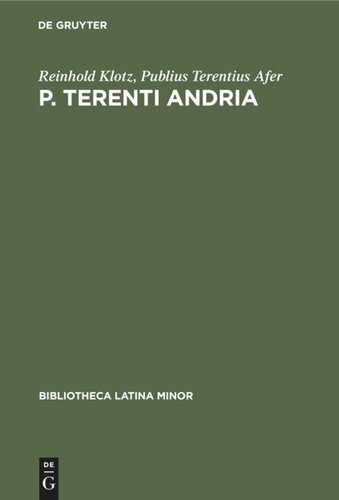 Bibliotheca Latina minor. Bändchen 2 P. Terenti Andria: Ein Excursus über die unlateinische Wortform Sublimen