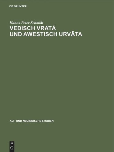 Vedisch vratá und awestisch urvāta