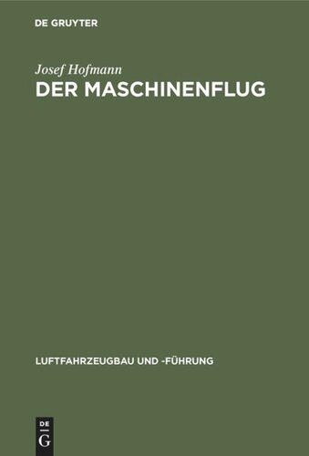 Der Maschinenflug: Seine bisherige Entwicklung und seine Aussichten