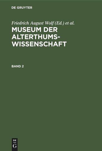 Museum der Alterthums-Wissenschaft: Band 2