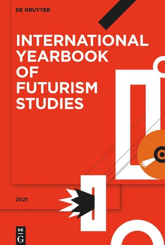 International Yearbook of Futurism Studies: Volume 11 2021