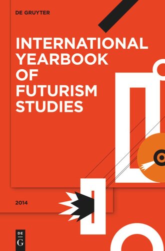 International Yearbook of Futurism Studies: Volume 4 2014