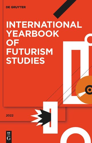 International Yearbook of Futurism Studies: Volume 12 2022