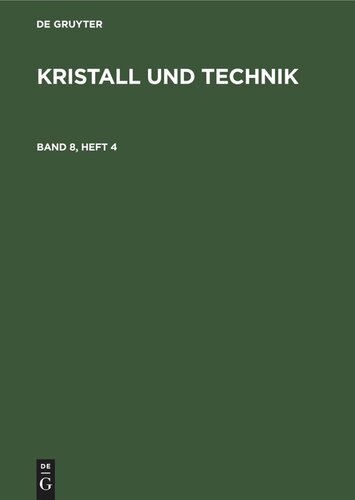 Kristall und Technik: Band 8, Heft  4