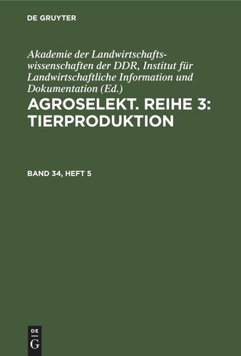 Agroselekt. Reihe 3: Tierproduktion: Band 34, Heft 5