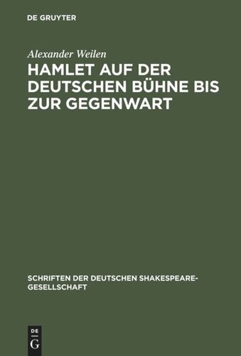 Hamlet auf der deutschen Bühne bis zur Gegenwart