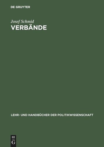 Verbände: Interessenvermittlung und Interessenorganisationen. Lehr- und Arbeitsbuch