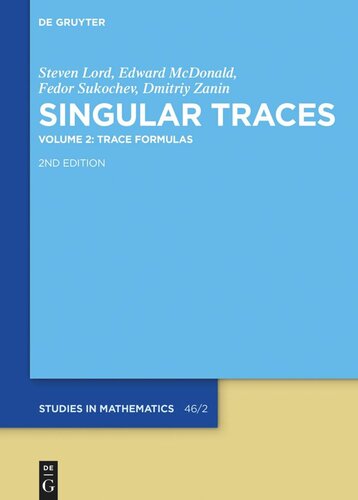 Singular Traces: Volume 2 Trace Formulas