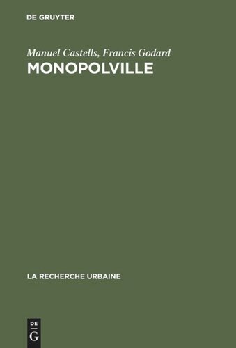 Monopolville: Analyse des rapports entre l'entreprise, l'État et l'urbain à partir d'une enquête sur la croissance industrielle et urbaine de la région de Dunkerque