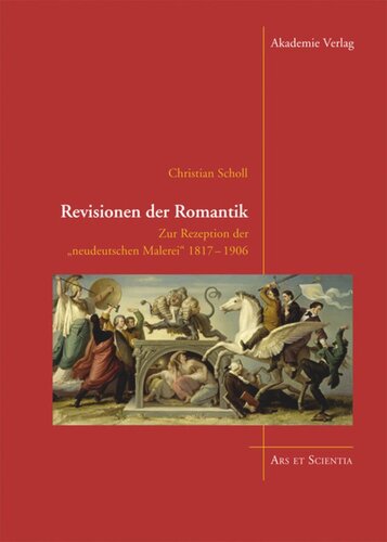 Revisionen der Romantik: Zur Rezeption der 