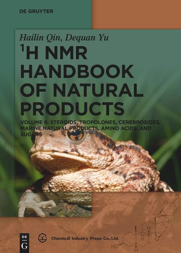 ¹H NMR Handbook of Natural Products: Volume 6 Steroids, Tropolones, Cerebrosides, Marine Natural Products, Amino Acids, and Sugars