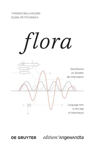 FLORA: Sprachkunst im Zeitalter der Information / Language Arts in the Age of Information