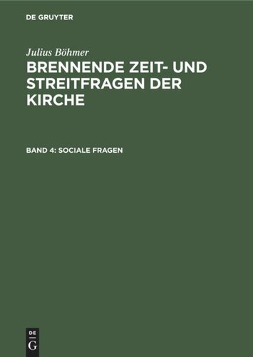 Brennende Zeit- und Streitfragen der Kirche: Band 4 Sociale Fragen