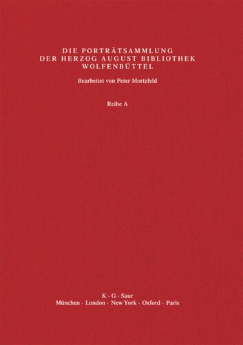 Katalog der Graphischen Porträts in der Herzog August Bibliothek Wolfenbüttel: 1500-1850. Reihe A: Band 19 Po - Rh