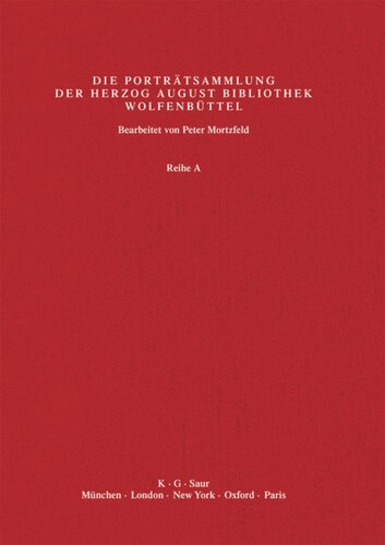 Katalog der Graphischen Porträts in der Herzog August Bibliothek Wolfenbüttel: 1500-1850. Reihe A: Band 15 Luth - Mel