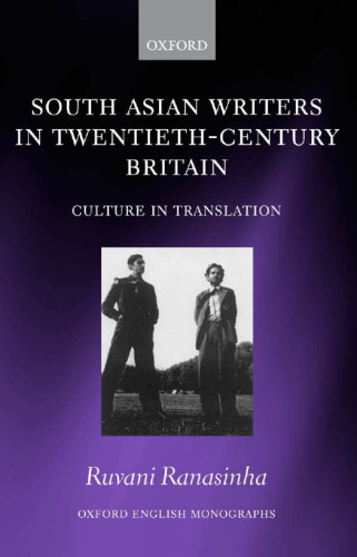 South Asian Writers in Twentieth-Century Britain: Culture in Translation 