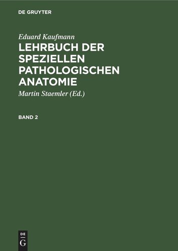 Lehrbuch der speziellen pathologischen Anatomie: Band 2