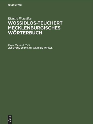 Wossidlos-Teuchert Mecklenburgisches Wörterbuch: Lieferung 68 (VII, 11) Weih bis Winkel