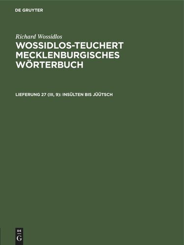 Wossidlos-Teuchert Mecklenburgisches Wörterbuch: Lieferung 27 (III, 9) Insülten bis jüütsch