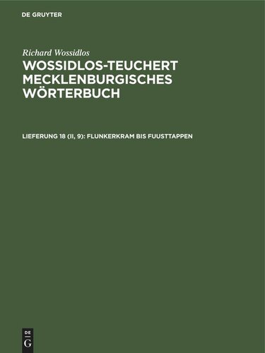 Wossidlos-Teuchert Mecklenburgisches Wörterbuch: Lieferung 18 (II, 9) Flunkerkram bis Fuusttappen