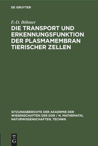 Die Transport und Erkennungsfunktion der Plasmamembran tierischer Zellen