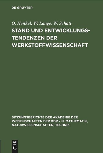 Stand und Entwicklungstendenzen der Werkstoffwissenschaft