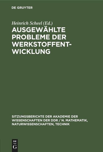 Ausgewählte Probleme der Werkstoffentwicklung