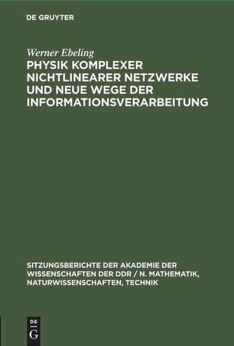 Physik komplexer nichtlinearer Netzwerke und neue Wege der Informationsverarbeitung