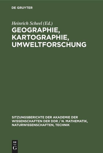 Geographie, Kartographie, Umweltforschung: Edgar Lehmann zum 75. Geburstag