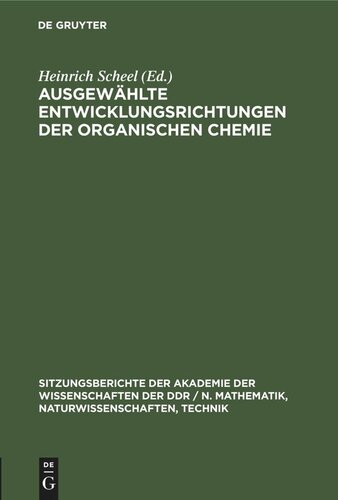 Ausgewählte Entwicklungsrichtungen der organischen Chemie