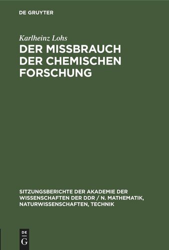 Der Mißbrauch der chemischen Forschung