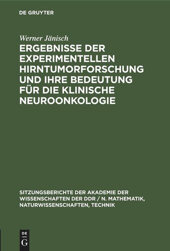 Ergebnisse der experimentellen Hirntumorforschung und ihre Bedeutung für die klinische Neuroonkologie